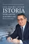 Istoria intre adevar si manipulare