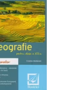 Memorator de geografie pentru clasa a XII-a. Romania si Europa, Editia 2018