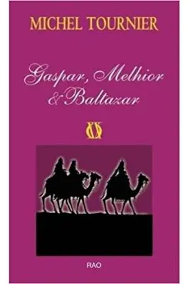 Gaspar,Melhior&Baltazar