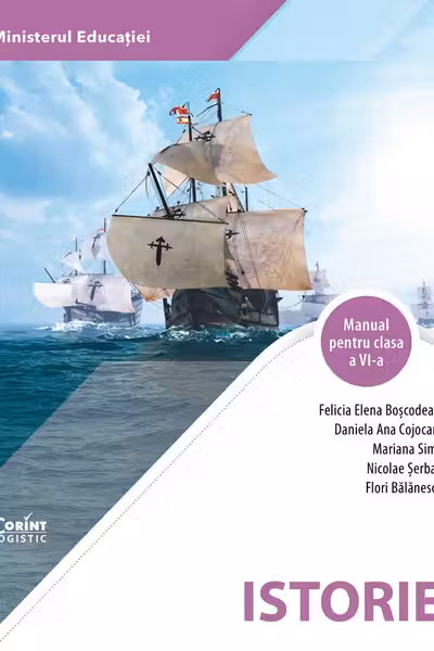 Istorie. Manual clasa a 6-a - Felicia Elena Boscodeala