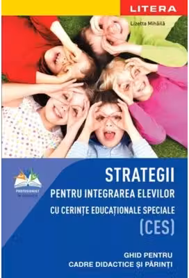Strategii pentru integrarea elevilor cu cerinte educationale speciale (CES)