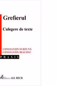 Grefierul. Culegere de texte