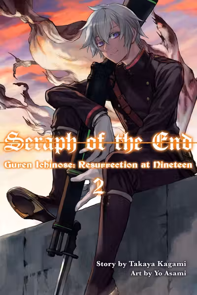 Seraph Of The End: Guren Ichinose, Resurrection At Nineteen, Volume 2