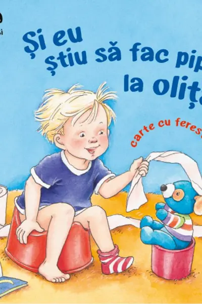 Și eu știu să fac pipi la oliță!