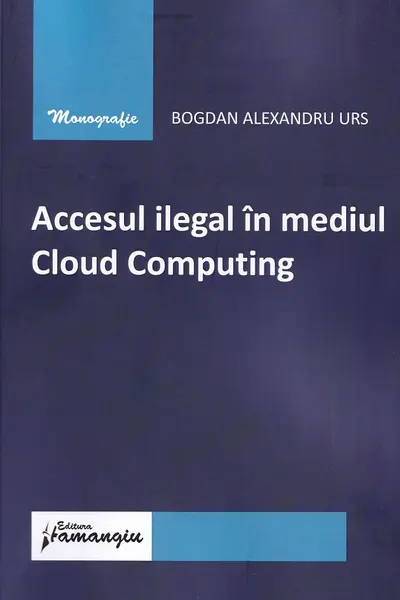 Accesul ilegal în mediul Cloud Computing