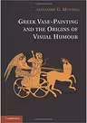 Greek Vase-Painting and the Origins of Visual Humour