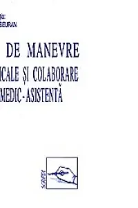 Ghid de manevre medicale și colaborare medic-asistentă
