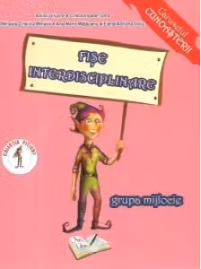 Fișe interdisciplinare - Grupa mijlocie