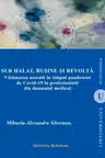 Sub halat, rusine si revolta