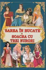 Sarea în bucate. Soacra cu trei nurori