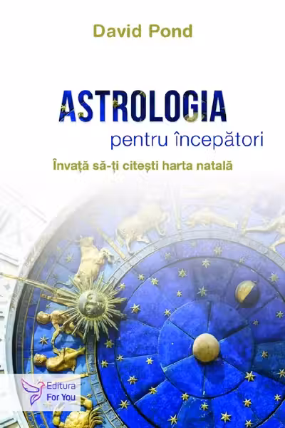 Astrologia pentru incepatori. Invata cum sa-ti citesti harta natala