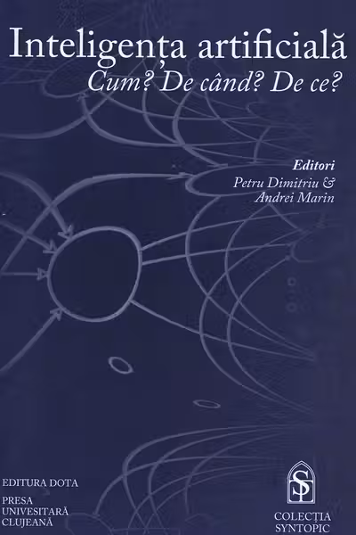 Inteligența artificială. Cum? De când? De ce?