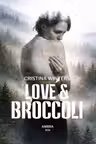 Love and Broccoli
