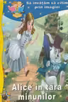 Sa invatam sa citim prin imagini: Alice in tara minunilor
