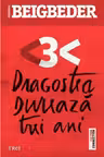 Dragostea dureaza trei ani. Trei