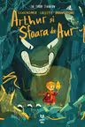 Arthur si sfoara de aur