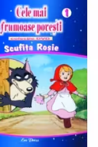 Cele mai frumoase povesti - DVD nr. 1 - Scufita Rosie
