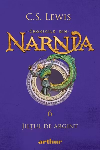 Cronicile din Narnia 6. Jiltul de argint - C. S. Lewis