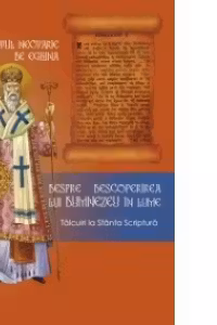 Despre descoperirea lui Dumnezeu in lume, Talcuiri la Sfanta Scriptura