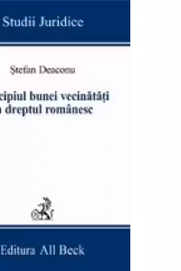 Principiul bunei vecinatati in dreptul romanesc