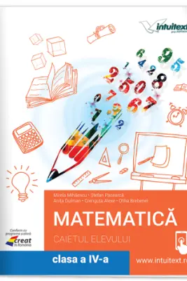 Caietul elevului pentru clasa a 4-a. Matematica