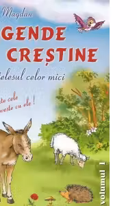 Legende crestine pe intelesul celor mici