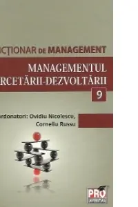 Minidicționar de management 9: Managementul cercetării-dezvoltării