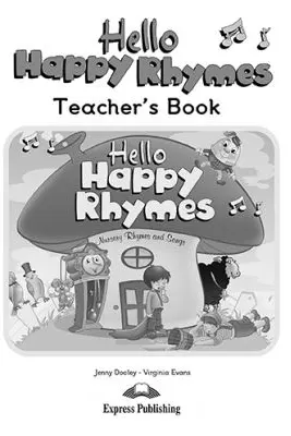 Curs limba engleza Hello Happy Rhymes Manualul profesorului - Jenny Dooley, Virginia Evans