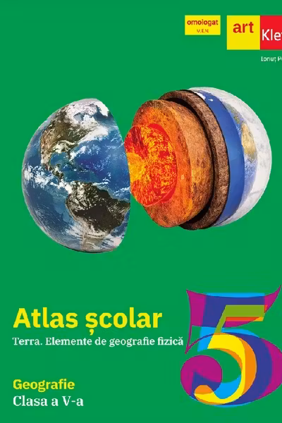 Atlas geografic scolar. Terra. Elemente de geografie fizica - Clasa 5