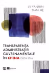 Transparenta administratiei guvernamentale in China (2009-2016)