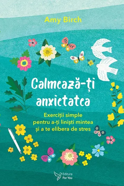 Calmeaza-ti anxietatea