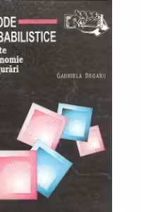 Metode probabilistice aplicate in economie si asigurari