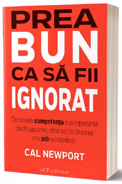 Prea bun ca sa fii ignorat