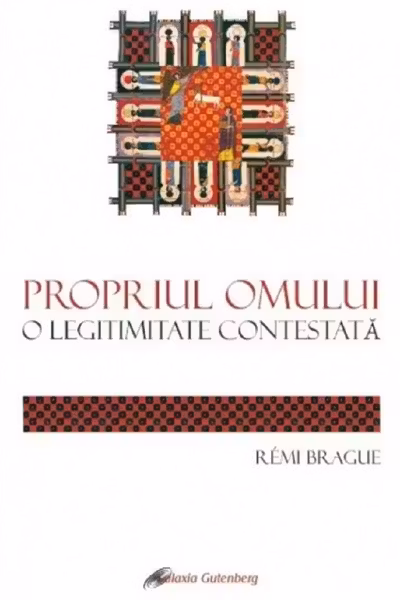 Propriul omului. O legitimitate contestată