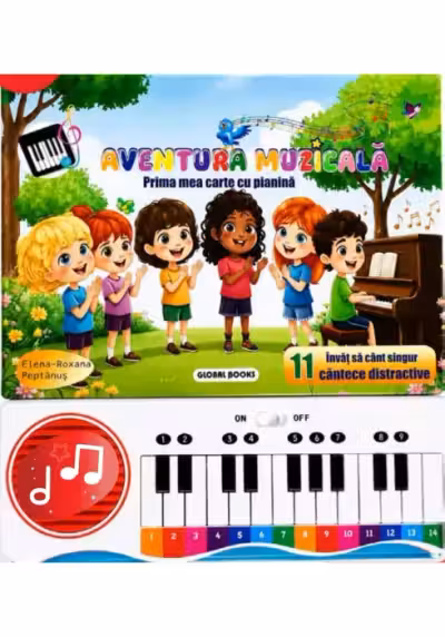 Aventura muzicala. Prima mea carte cu pianina