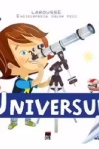 Enciclopedia celor mici - Universul