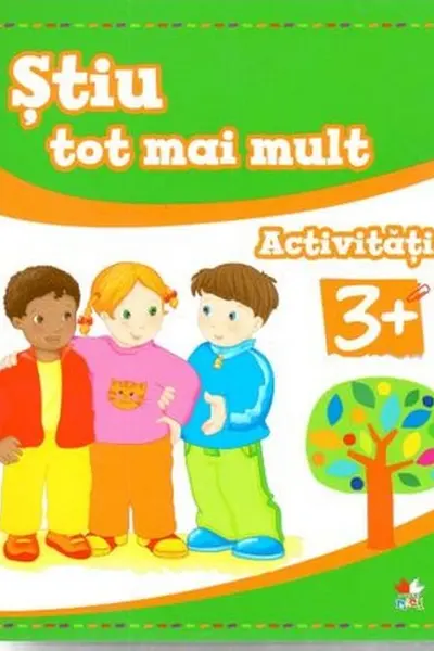 STIU TOT MAI MULT. Activitati 3+