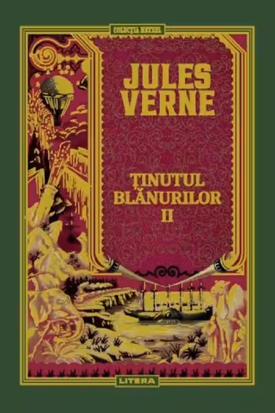 JULES VERNE. TINUTUL BLANURILOR. Vol II