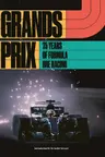Grands Prix: 75 Years of Formula One Racing