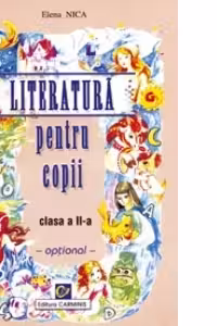 Literatura pentru copii. Clasa a II-a. Optional