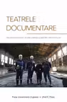 Teatrele documentare
