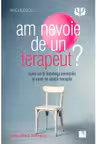 Am nevoie de un terapeut?