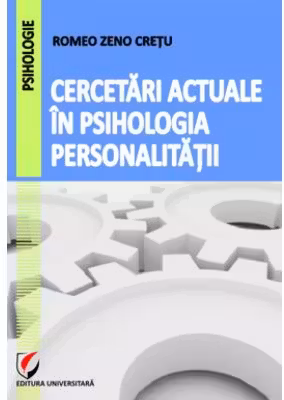 Cercetari actuale in psihologia personalitatii