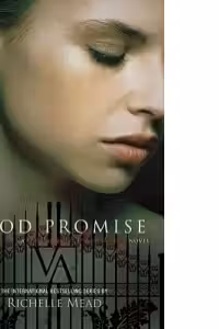 Blood Promise (Vampire Academy, Book 4) (Paperback)