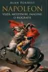 Carte pentru toti. Vol. 95 NAPOLEON. Viata mostenire imagine: o biografie