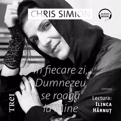În fiecare zi, Dumnezeu se roagă la Mine (audiobook)