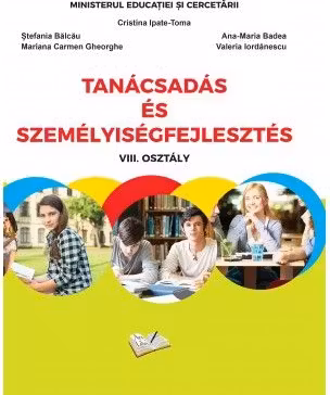 Consiliere si dezvoltare personala. Manual pentru clasa a 8-a, in limba maghiara