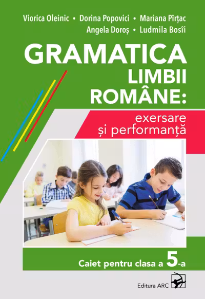 Gramatica limbii romane cl.5 exersare si performanta
