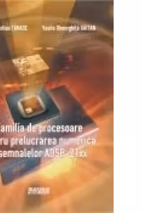 Familia de procesoare pentru prelucrarea numerica a semnalelor adsp-21xx