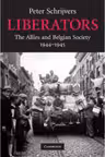 Liberators: The Allies and Belgian Society, 1944–1945
